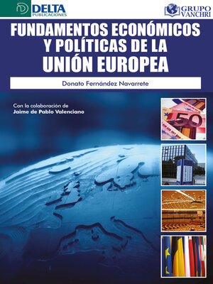 cover image of Fundamentos Económicos Y Políticas De La Unión Europea